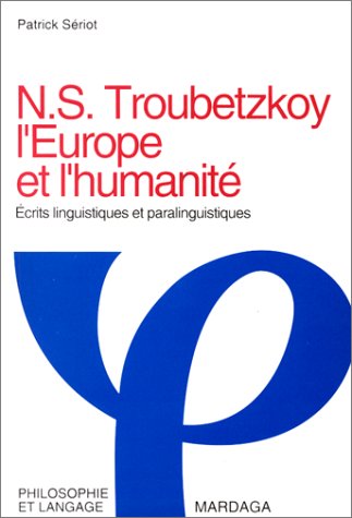 L'Europe et l'humanité : écrits linguistiques et paralinguistiques