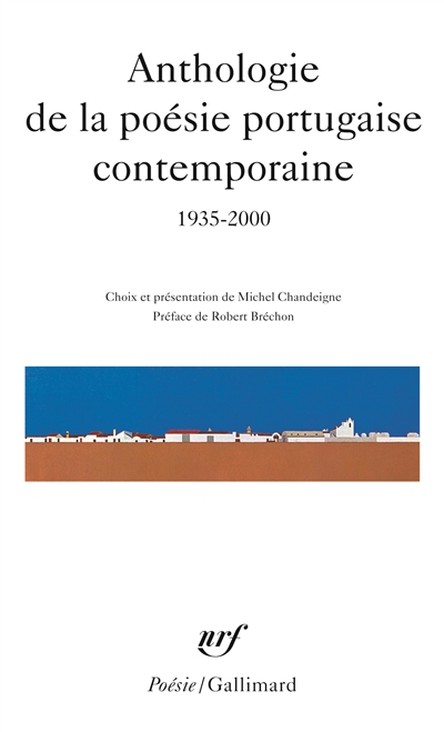 Anthologie de la poésie portugaise contemporaine : 1935-2000