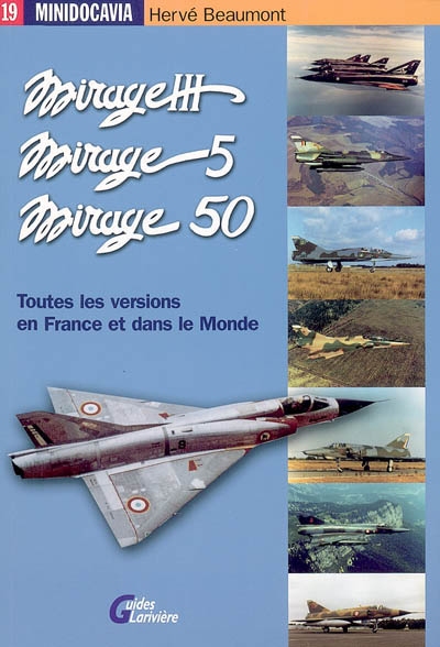 Les Mirage III, Mirage 5 et Mirage 50 en France et dans le monde