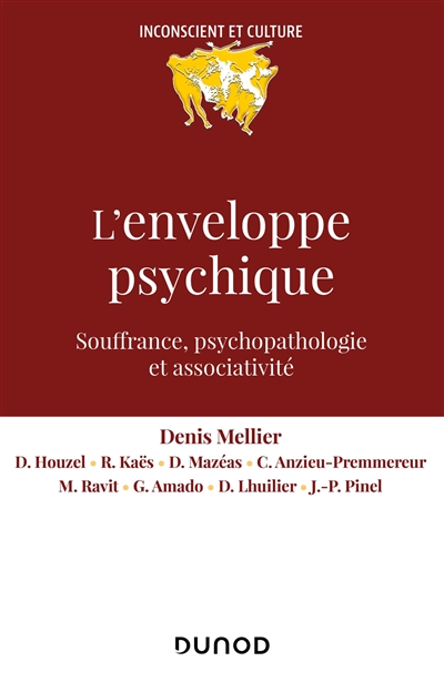 L'enveloppe psychique : souffrance, psychopathologie et associativité