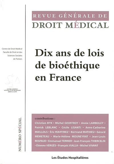 Dix ans de lois de bioéthique en France : actes du colloque, Sérignan, 15 avril 2005