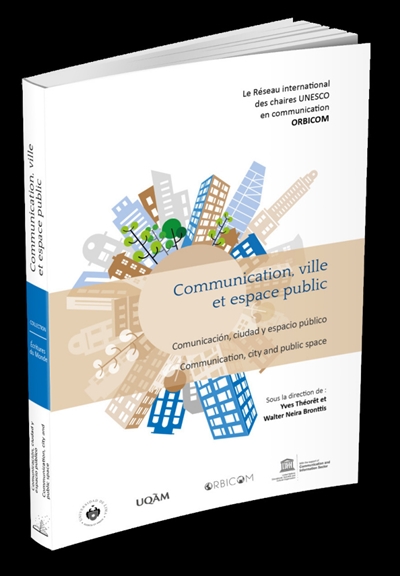 Communication, ville et espace public = Communicacion, ciudad y espacio publico = Communication, city and public space