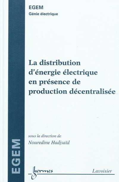 La distribution d'énergie électrique en présence de production décentralisée