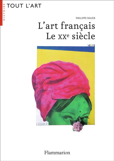 L'art français : le XXe siècle