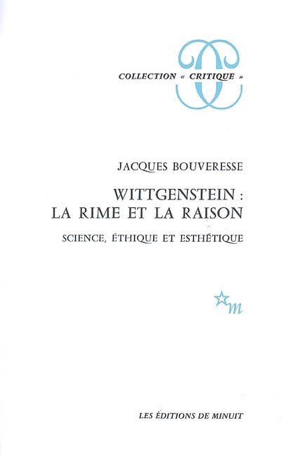 Wittgenstein, la rime et la raison : science, éthique et esthétique