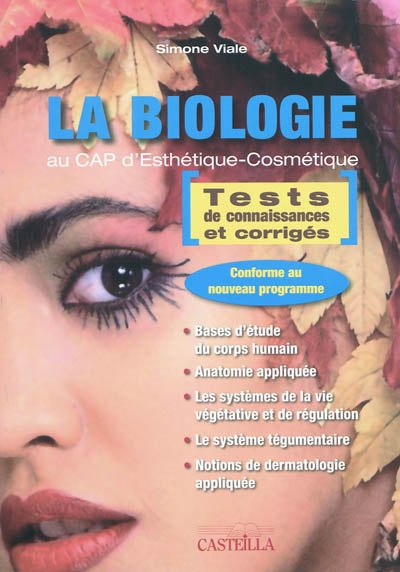 La biologie au CAP d'esthétique-cosmétique : tests de connaissances et corrigés