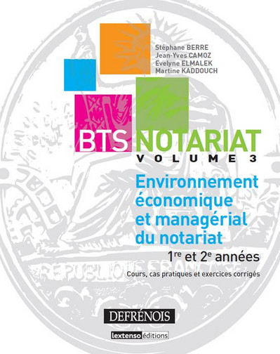 BTS notariat , Environnement économique et managérial du notariat