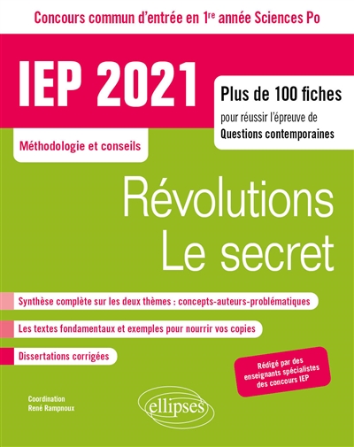 Révolutions, le secret : IEP 2020, concours commun d'entrée en 1re année d'IEP-Sciences Po : plus de 100 fiches pour réussir l'épreuve de questions contemporaines