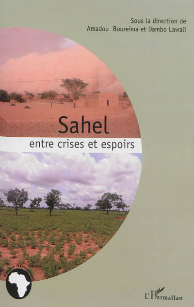 Sahel : entre crises et espoirs : hommage au Pr. Joerg Winistorfer