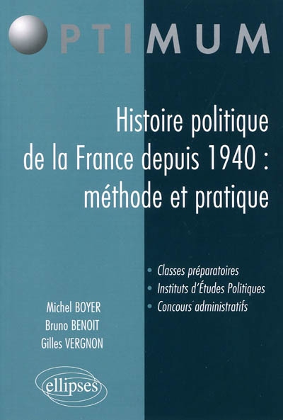 Histoire politique de la France depuis 1940 : méthode et pratique