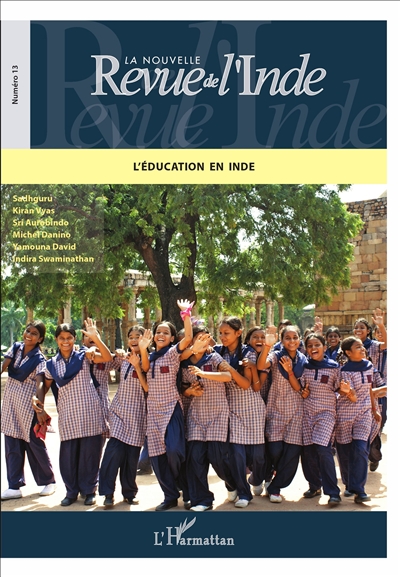 Nouvelle revue de l'Inde (La). . 13 , L'éducation en Inde