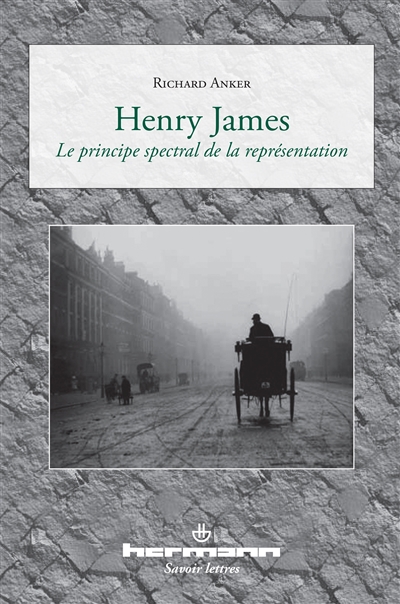 Henry James : le principe spectral de la représentation