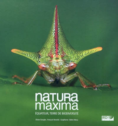 Natura maxima : Équateur, terre de biodiversité