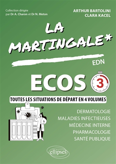 ECOS. 3 , Dermatologie, maladie infectieuse, médecine interne, pharmacologie, santé publique