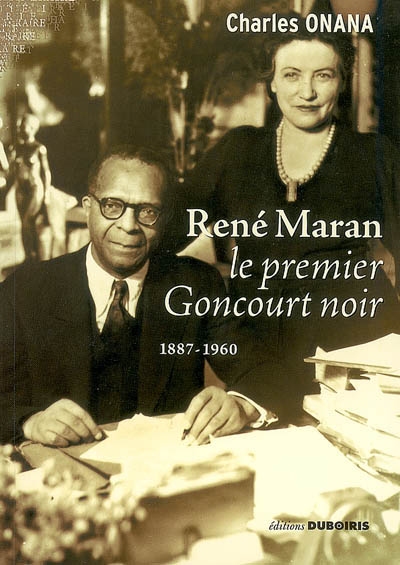 René Maran : le premier Goncourt noir (1887-1960)