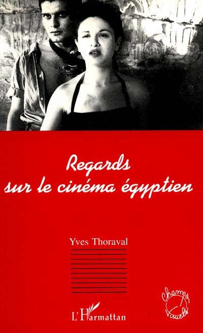 Regards sur le cinéma égyptien : 1895-1975
