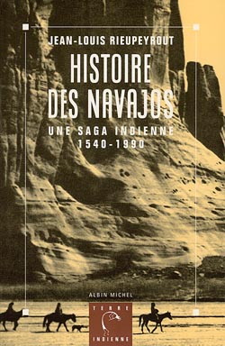 Histoire des Navajos : une saga indienne : 1540-1990