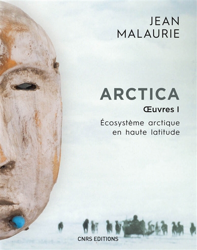 Arctica : oeuvres. 1 , Ecosystème arctique en haute latitude