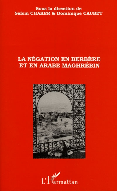 La négation en berbère et en arabe maghrébin