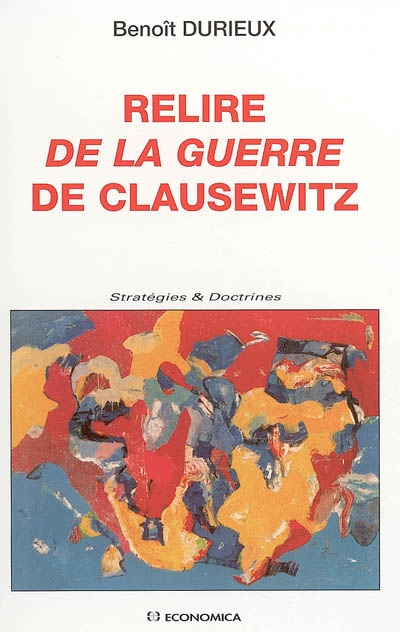 Relire "De la guerre" de Clausewitz