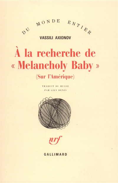 A la recherche de "Melancholy Baby" : (sur l'Amérique)