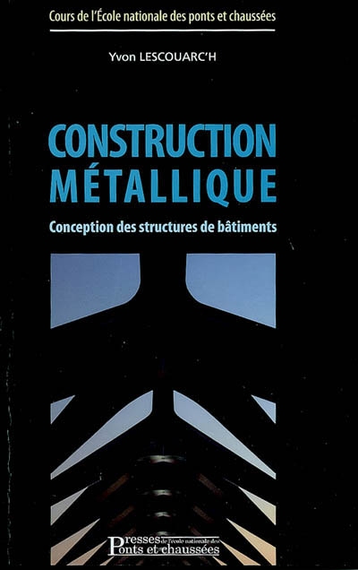 Construction métallique : conception des structures de bâtiments
