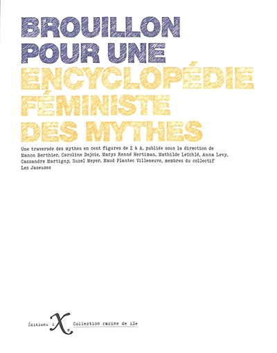 Brouillon pour une encyclopédie féministe des mythes