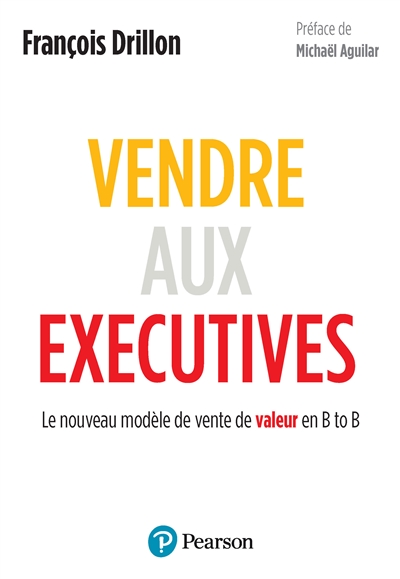 Vendre aux Executives : le nouveau modèle de vente de valeur en B to B