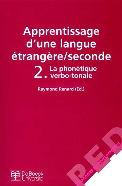 Apprentissage d'une langue étrangère-seconde. 2 , La phonétique verbo-tonale