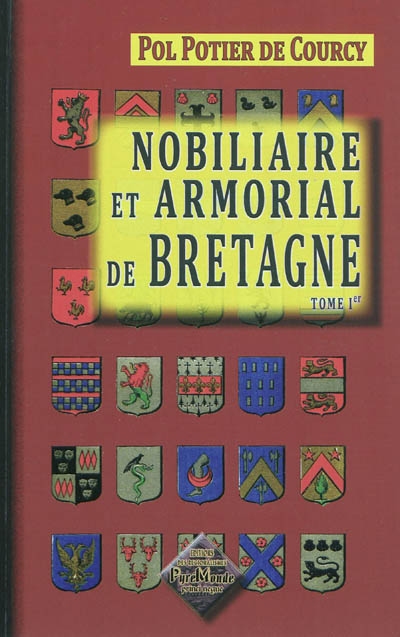 Nobiliaire et armorial de Bretagne. 1