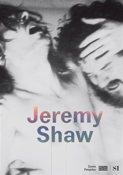 Jeremy Shaw monographie