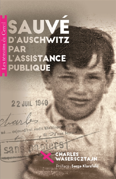 Sauvé d'Auschwitz par l'Assistance publique