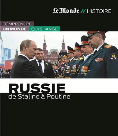 Russie de Staline à Poutine