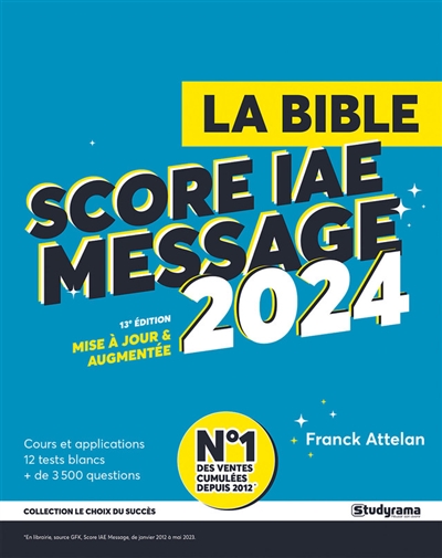 La bible du Score IAE message : admissions 2024