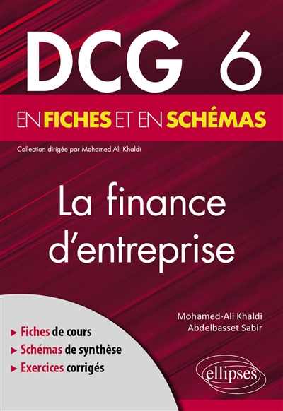 DCG 6 : la finance d'entreprise : en fiches et en schémas