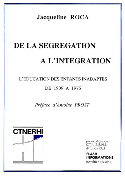 De la ségrégation à l'intégration : l'éducation des enfants inadaptés de 1909 à 1975