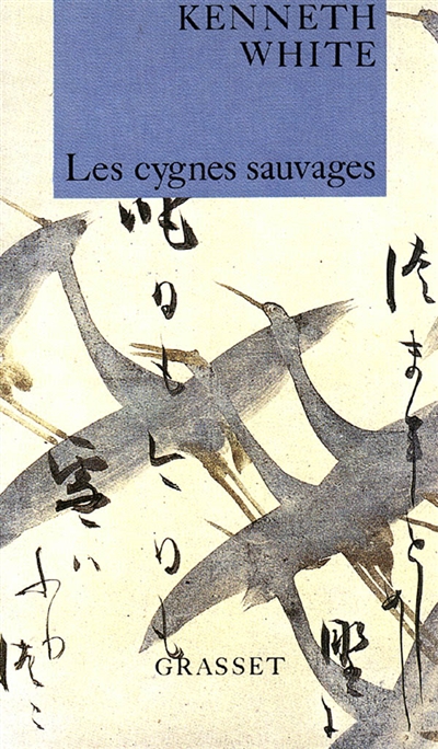 Les Cygnes sauvages : voyage-haïku