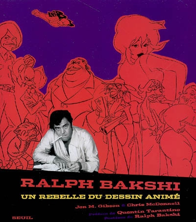 Ralph Bakshi : un rebelle du dessin animé