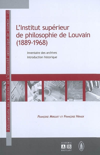 L'Institut supérieur de philosophie de Louvain (1889-1968) : inventaire des archives, introduction historique à l'inventaire