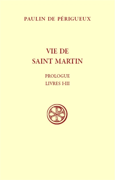 Vie de saint Martin , Prologue, livres I-III