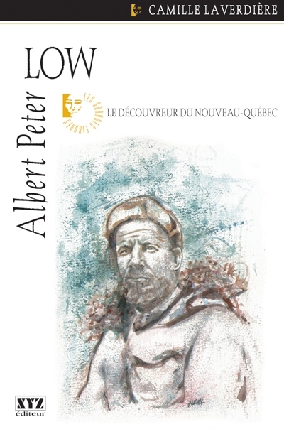 Albert Peter Low : le découvreur du Nouveau-Québec