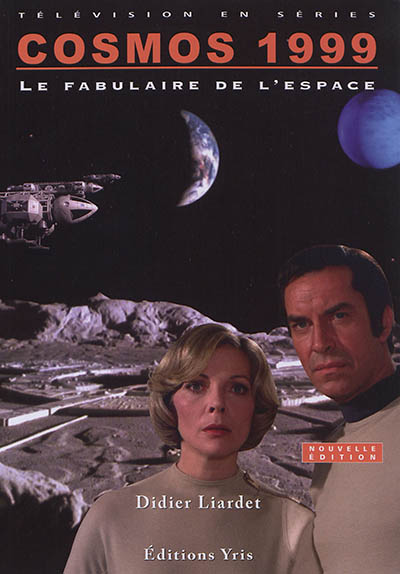 Cosmos 1999 : le fabulaire de l'espace