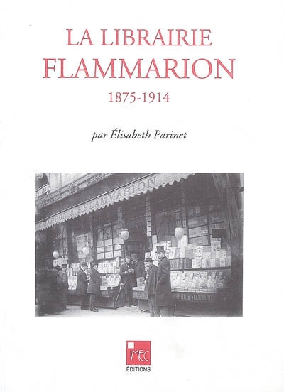 La librairie Flammarion : 1875-1914