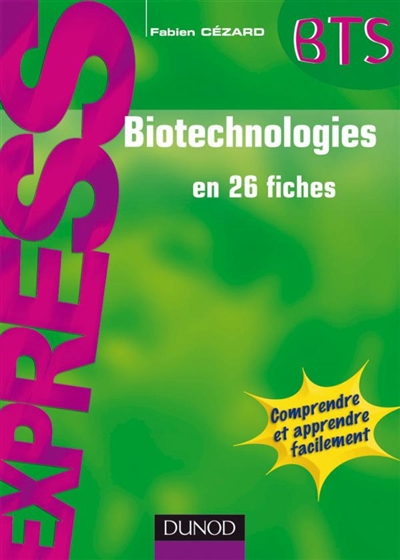 Biotechnologies en 26 fiches : rappels de cours et exercices corrigés
