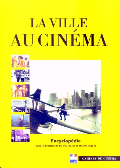 La ville au cinéma : encyclopédie