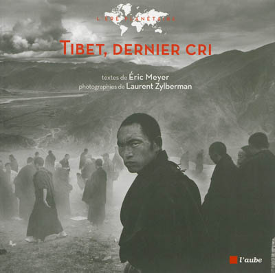 Tibet, dernier cri