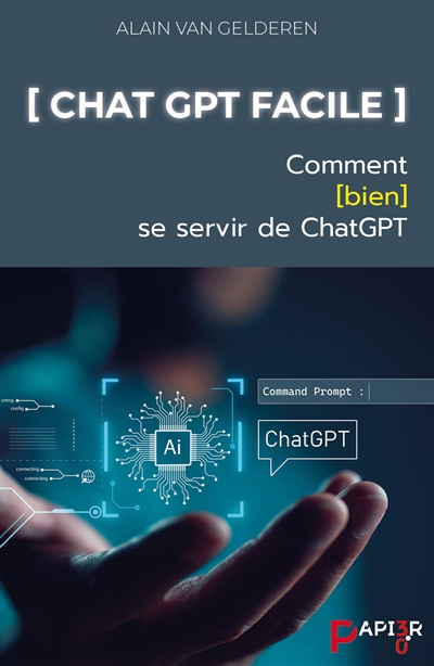 Chat GPT facile : comment bien se servir de ChatGPT