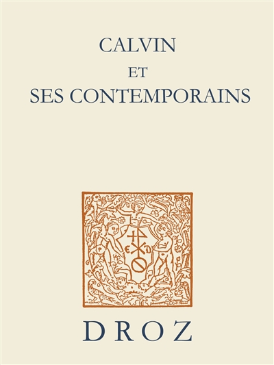 Calvin et ses contemporains : actes