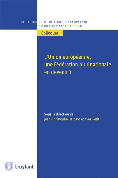 L'Union européenne, fédération plurinationale en devenir