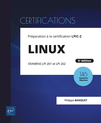 Linux, préparation à la certification LPIC-2 : examens LPI 201 et LPI 202